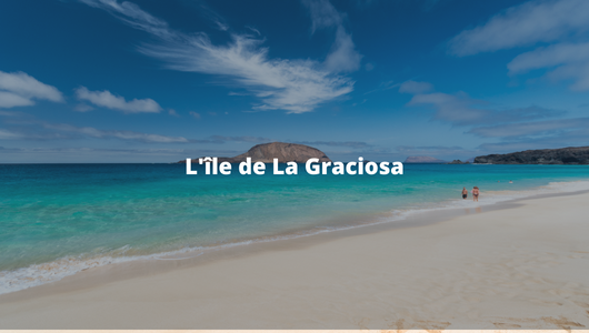 Ile de La Graciosa