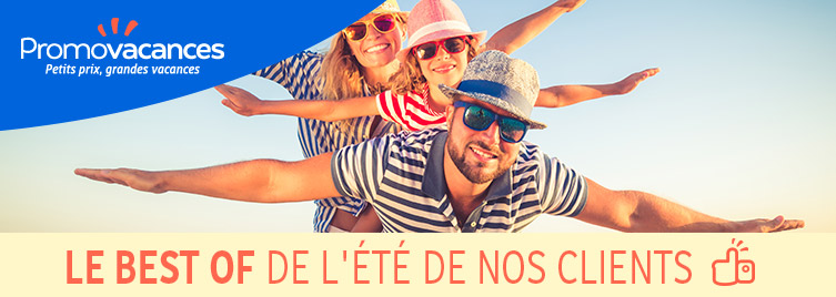Promovacances : LE BEST OF DE NOS CLIENTS